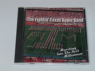 THE FIGHTIN' TEXAS AGGIE BAND - Marching Into The New Millenium - CD - **VG**