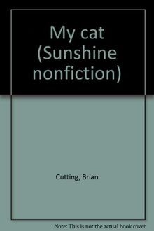 My cat (Sunshine nonfiction) von Brian Cutting | Buch | Zustand gut