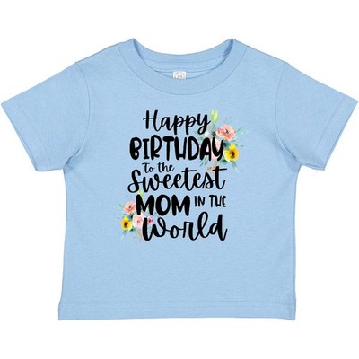 Inktastic Happy Birthday To The Sweetest Mom In The World Baby T-Shirt Birthdays