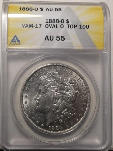 ANACS  AU 55  1888-O VAM-17 OVAL O Morgan Dollar / TOP 100