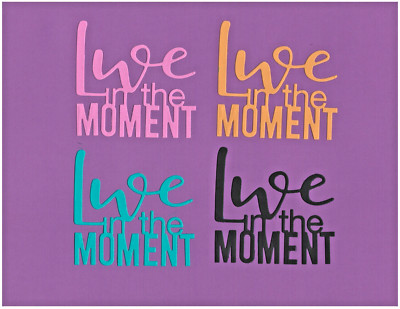 LIVE IN THE MOMENT die cuts scrapbook cards