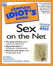 Complete idiots Guide to Sex on the Net J.K p...