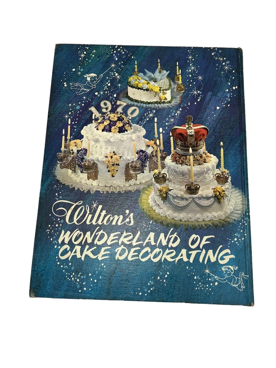 VTG Wilton's Wonderland of Cake Decorating 1968 First Printing