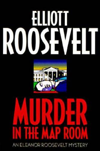Murder in the Map Room (Eleanor Roosevelt Mysteries) - Hardcover - GOOD