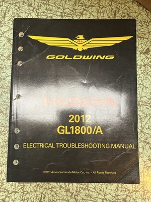HONDA OEM FACTORY ELECTRICAL TROUBLESHOOTING MANUAL / 2012 GOLDWING GL1800 A