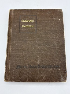 William Shakespeare s Macbeth 1915 Macmillans Pocket Classics Book
