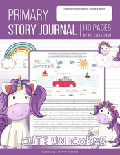 Primary Story Journal Draw and Write: Primary Composition Notebook with Pict...