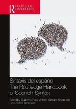 Sintaxis del espaol / The Routledge Handbook of Spanish Syntax - 9781032419459
