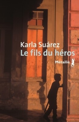 Der Sohn des Helden - Karla Suarez - V401672