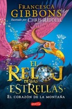 El reloj de las estrellas. El corazón de ... 9788418279041 by Gibbons, Francesca