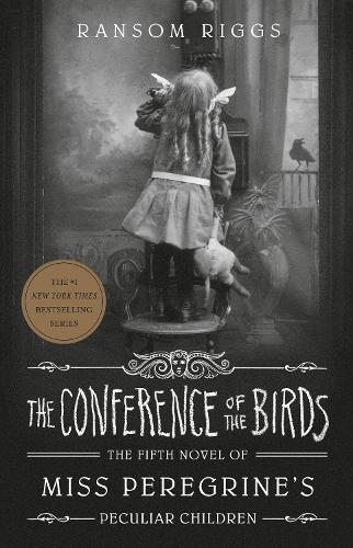 Thumbnail - Ransom Riggs The Conference Of The Birds (gebundene Ausgabe)
