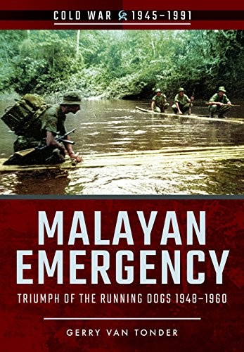 Malayan Emergency (Cold War),Gerry Van Tonder