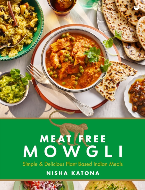 Meat Free Mowgli by Nisha Katona (Hardback Book)