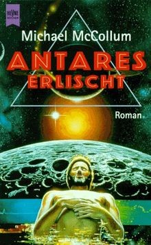Antares erlischt: Roman (Heyne Science Fiction und ... | Buch | Zustand sehr gut