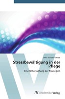 StressbewäLtigung In Der Pflege Eine Untersuchung Der Strategien Taschenbuch