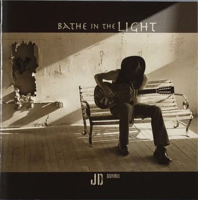 CD JD Duvall Bathe In The Light Missing Link Music
