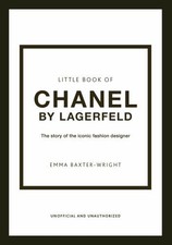 Little Book of Chanel by Lagerfeld:..., Baxter-Wright, 