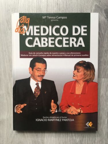 Libro Medico de cabecera - dia a dia - Mª Teresa Campos doctor Ignacio Martinez - Imagen 1 de 3