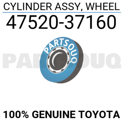 4752037160 Genuine Toyota CYLINDER ASSY, WHEEL 47520-37160