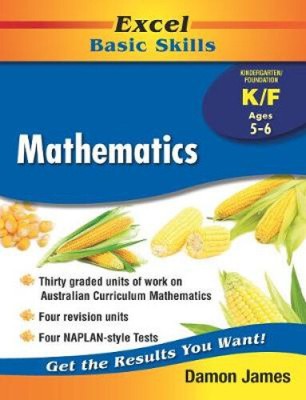 Excel Basic Skills - Mathematics Kindergarten/Foundation by Damon James