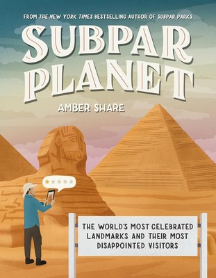 Subpar Planet: The World's Most Celebrated Landmarks Hardcover   2024 by Amber
