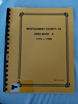 Montgomery County, Virginia deed book A, 1773-1789. Douthat, James L. 