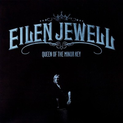 Eilen Jewell - Queen Of The Minor Key (Vinyl LP - 2011 - US - Original)