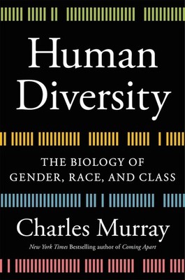 Human Diversity: The Biology of Gender, Race, and Class by Charles Murray (Engli