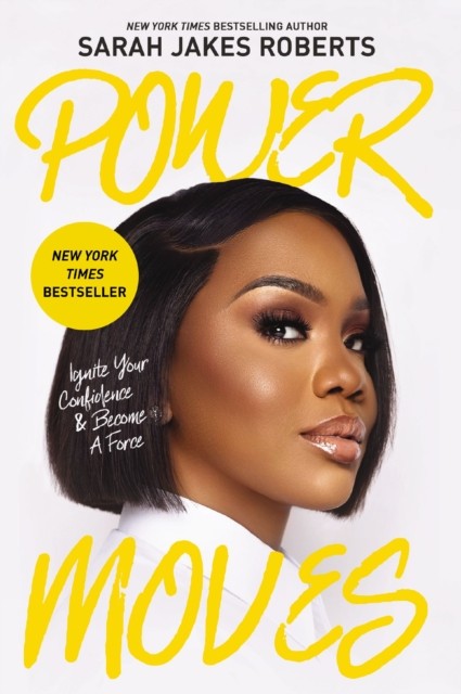 Power Moves by Sarah Jakes Roberts (Paperback Book)