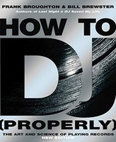 Bill Brewster - How To Dj Properly The Art And Science Of Playing - G245Z