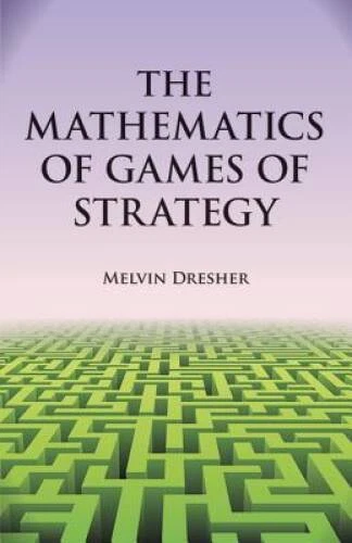 The Mathematics of Games of Strategy (Dover Books on Mathematics) - VERY GOOD