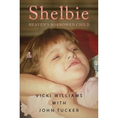 Shelbie - Heaven's Borrowed Child, Williams, Vicki