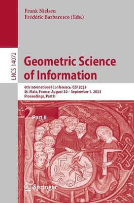 Geometric Science of Information: 6th International Conference, GSI 2023, St. Ma