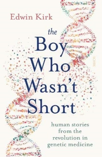 The Boy Who Wasn’t Short by Edwin Kirk (Paperback Book)