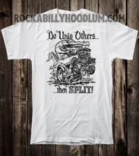 Retro Hot Rod Tee T Shirt Art Ed Big Daddy Roth Monster Do Unto Others Gator