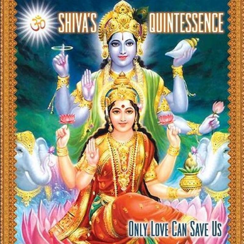 Shiva's Quintessence - Only Love Can Save Us CD NEU OVP