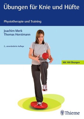 Übungen für Knie und Hüfte | Joachim Merk, Thomas Horstmann | deutsch