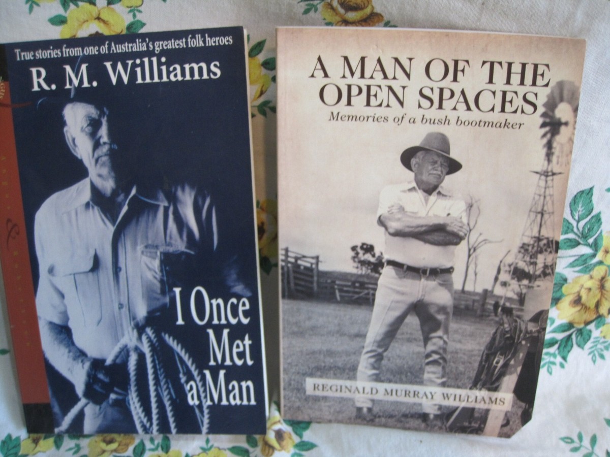 A Man Of Open Spaces I once met a man by R M Williams (2PB