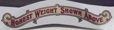 TOLEDO SCALE DECAL "HONEST WEIGHT SHOWN ABOVE" 