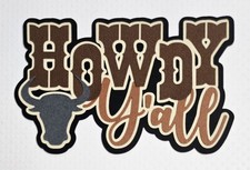 Howdy Title. Scrapbook, Card Making Paper Piecing