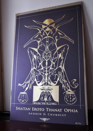 Shaitan Eroto Thanat Ophia - Andrew Chumbley 1st Ed 1/500 Xoanon/THP Occult Rare