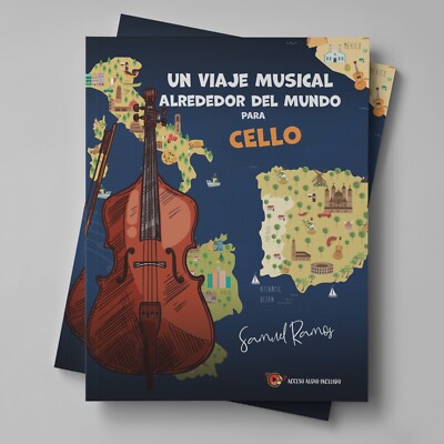 Un Viaje Alrededor del Mundo para Cello: Aprendiendo Canciones Clásicas