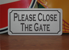 Please Close the Gate Metal Sign