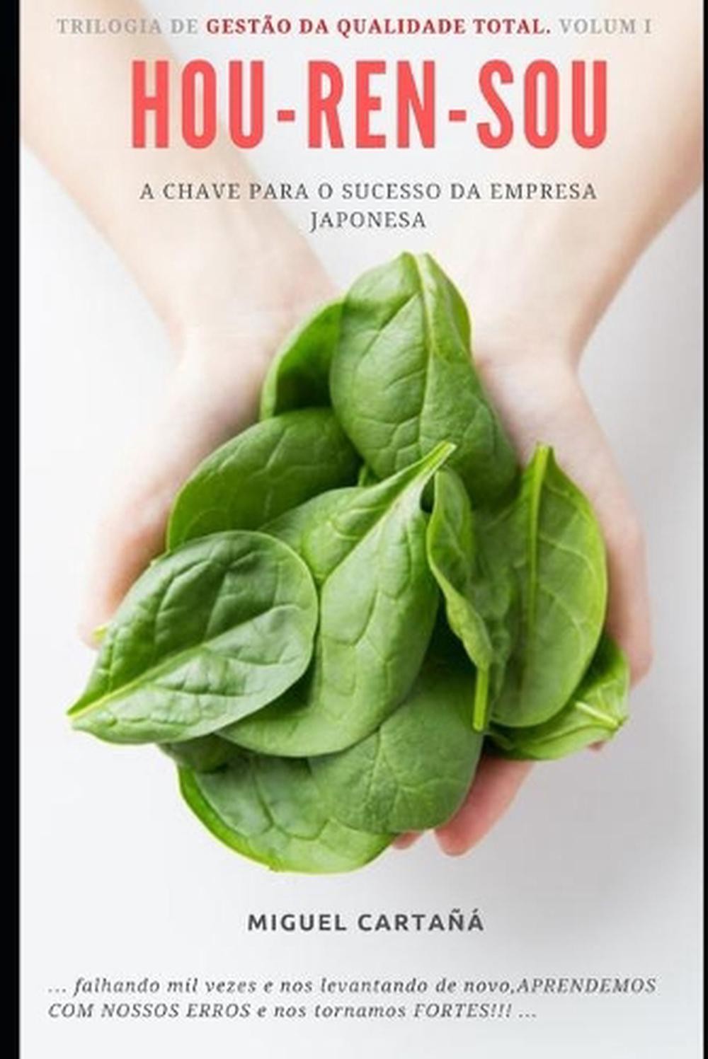 Hou-Ren-Sou: A chave para o sucesso da empresa japonesa by Miguel Carta?? Paperb