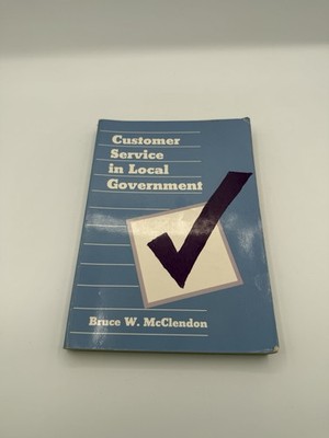 Customer Service in Local Government: Challenges for Planners and City Manag...