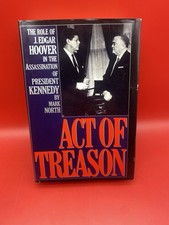 Act of Treason: The Role of J. Edgar Hoover in the Assassination of POTUS JFK