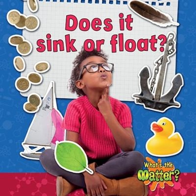Does It Sink or Float? Library Binding Susan Hughes