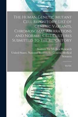 The Human Genetic Mutant Cell Repository: List of Genetic Variants,