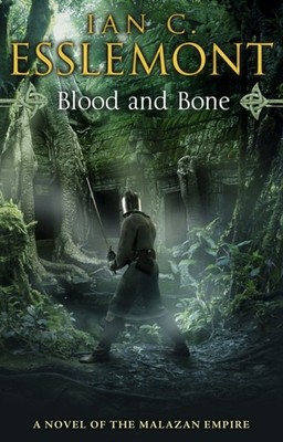 Blood and Bone Malazan Empire: 5 by Ian C Esslemont (Paperback Book)