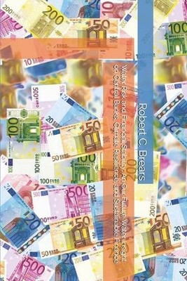 Water Risk and Financial Stability: An Our Future Water Insight on Central Banks